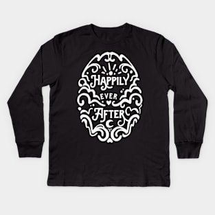 Happily Ever After Kids Long Sleeve T-Shirt